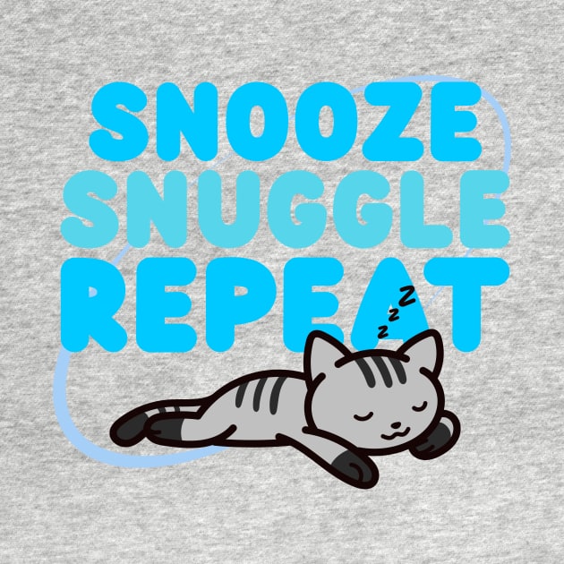 Snooze, snuggle, repeat by Zia's Tees